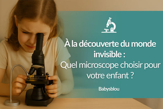 À la découverte du monde invisible : Quel microscope choisir pour votre enfant ? - BABYSBLOU