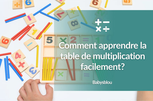 Comment apprendre la table de multiplication facilement? - BABYSBLOU
