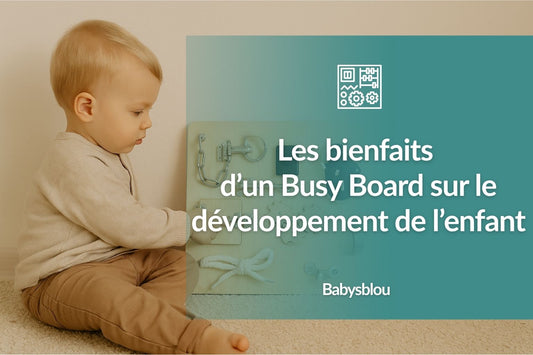 Les bienfaits d’un Busy Board sur le développement de l’enfant