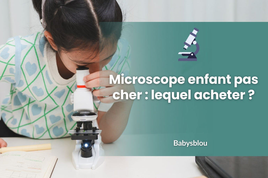 Microscope enfant pas cher : lequel acheter ? - BABYSBLOU